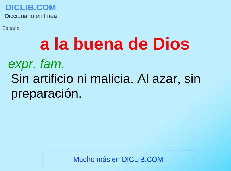 What is a la buena de Dios - meaning and definition