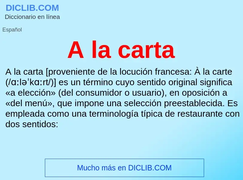 ¿Qué es A la carta? - significado y definición