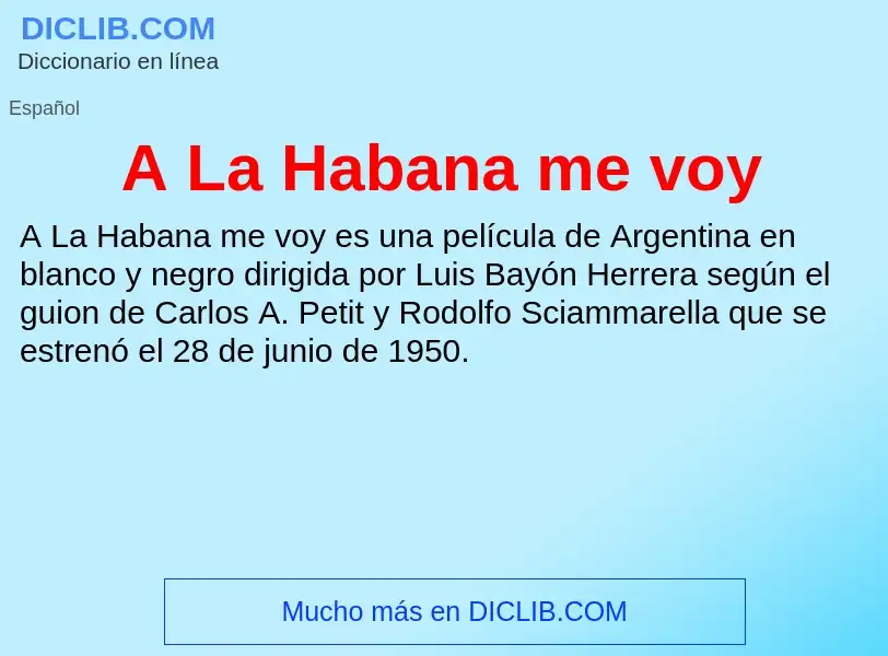 What is A La Habana me voy - meaning and definition