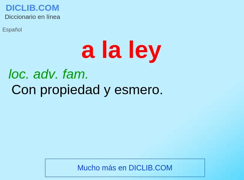 What is a la ley - definition