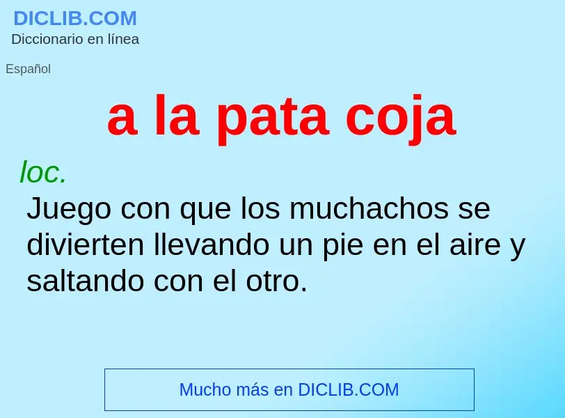 What is a la pata coja - definition