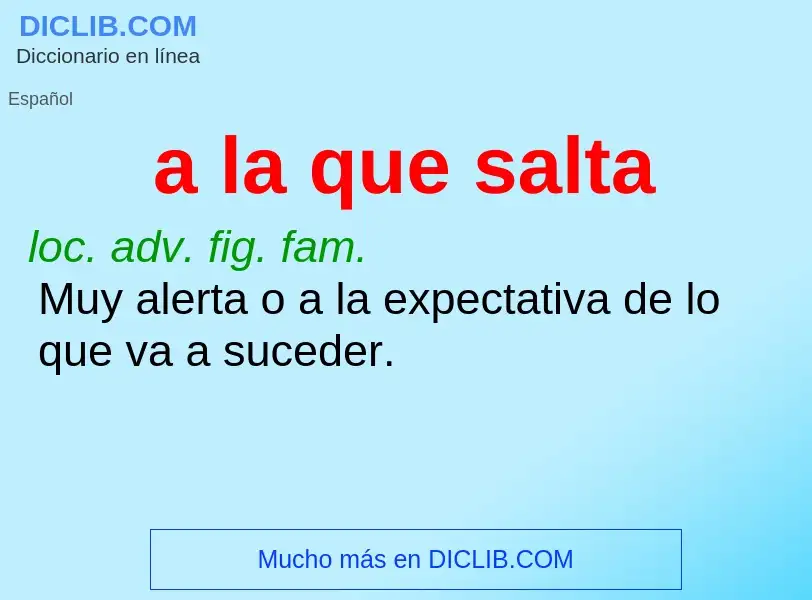 What is a la que salta - definition