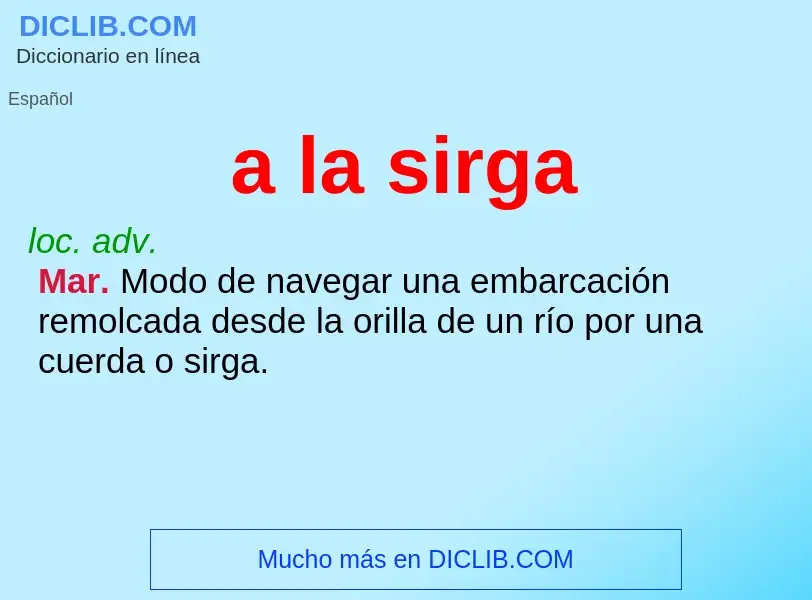 What is a la sirga - meaning and definition