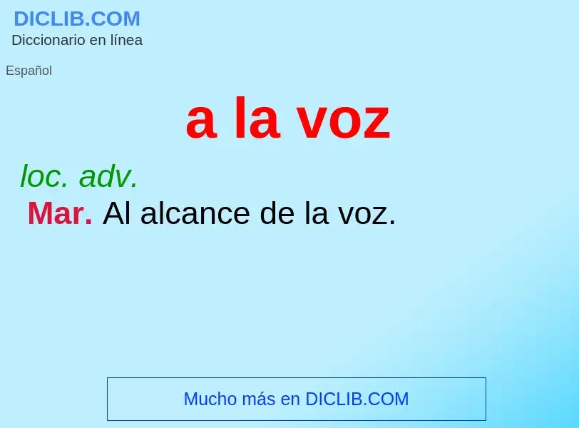 O que é a la voz - definição, significado, conceito