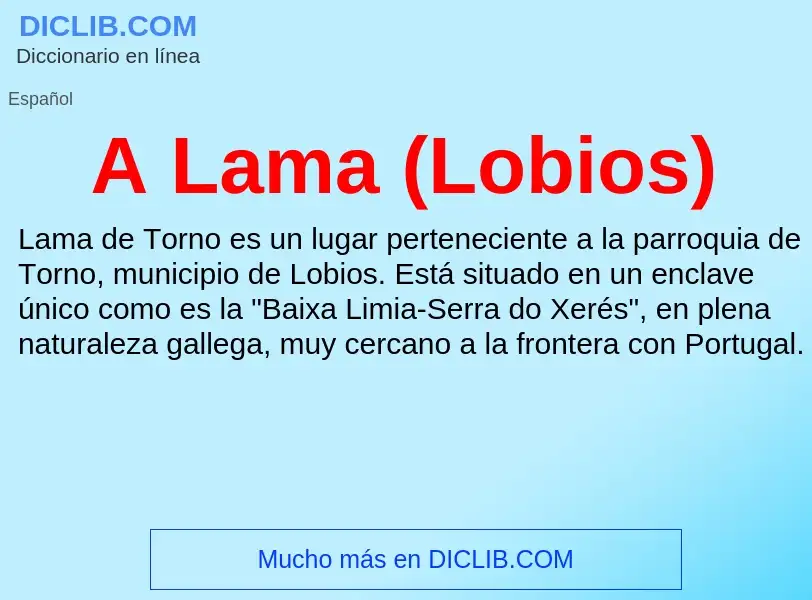 O que é A Lama (Lobios) - definição, significado, conceito