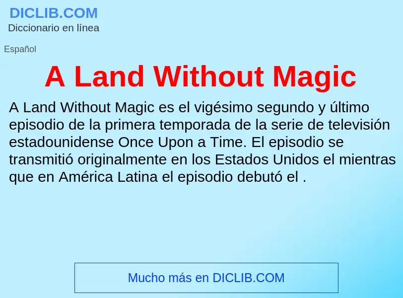 What is A Land Without Magic - definition