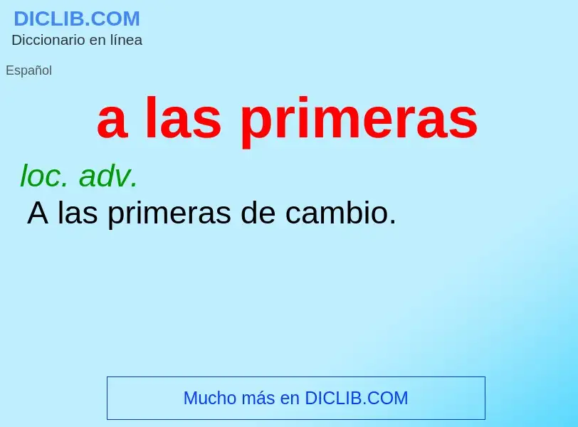 What is a las primeras - definition