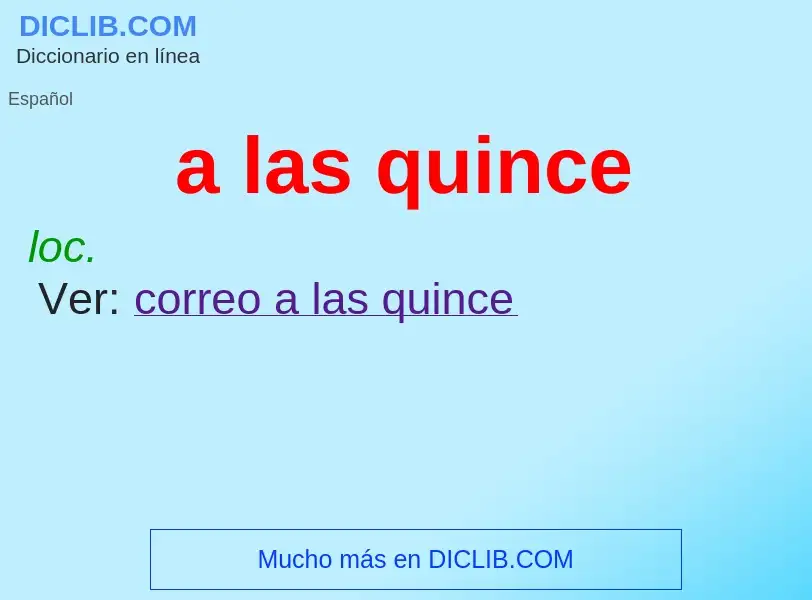 What is a las quince - definition