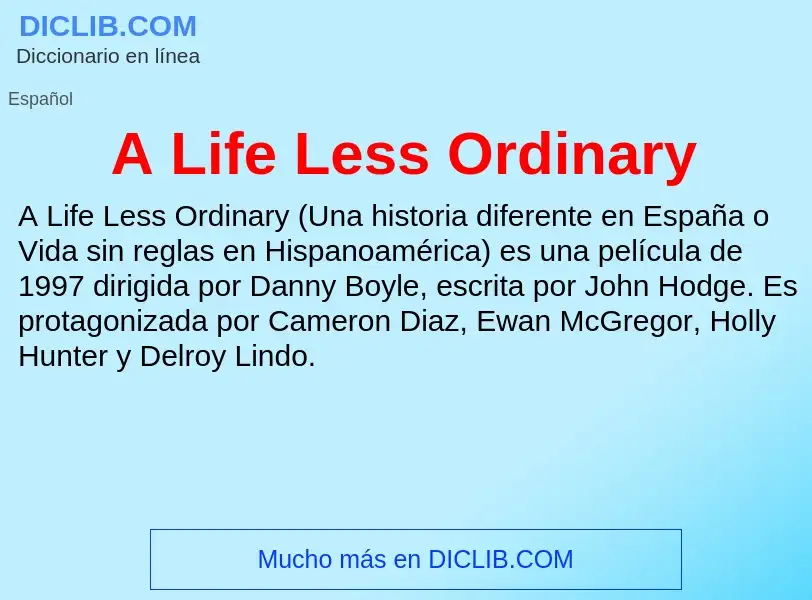 What is A Life Less Ordinary - definition