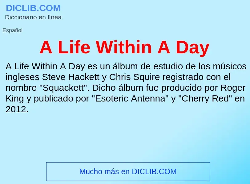 What is A Life Within A Day - definition