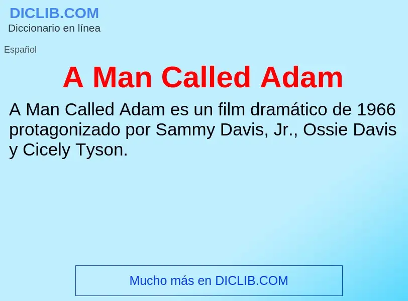 O que é A Man Called Adam - definição, significado, conceito