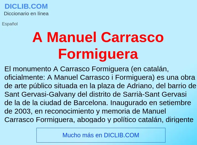 Was ist A Manuel Carrasco Formiguera - Definition