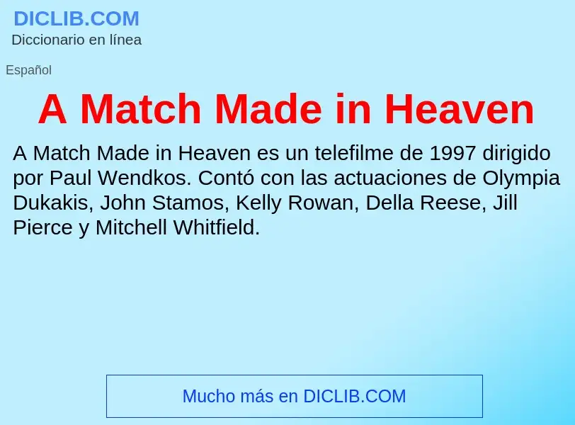 O que é A Match Made in Heaven - definição, significado, conceito