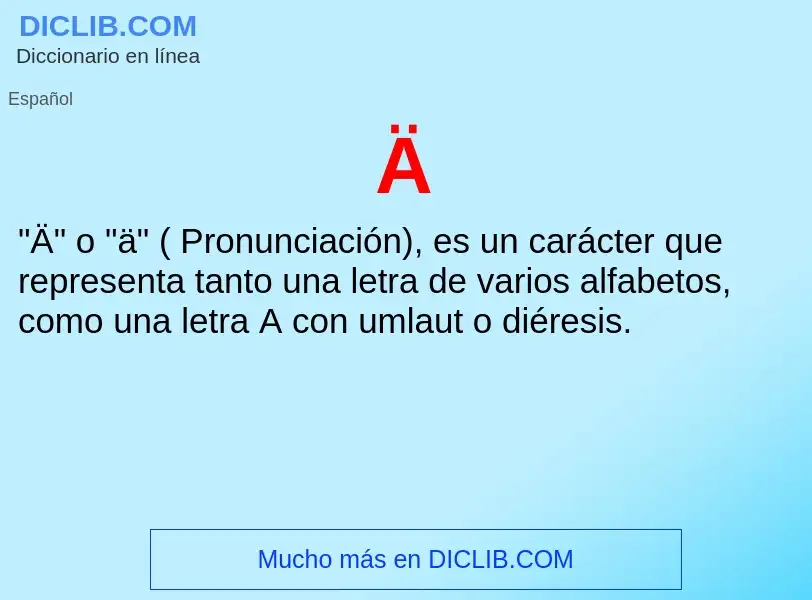 O que é Ä - definição, significado, conceito