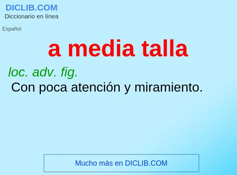 What is a media talla - definition