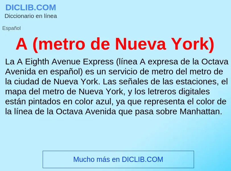 Wat is A (metro de Nueva York) - definition