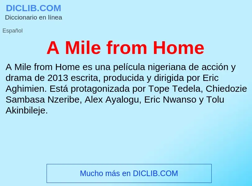 O que é A Mile from Home - definição, significado, conceito