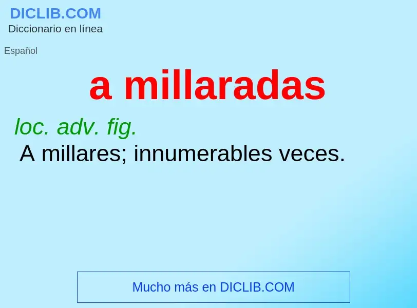 What is a millaradas - meaning and definition