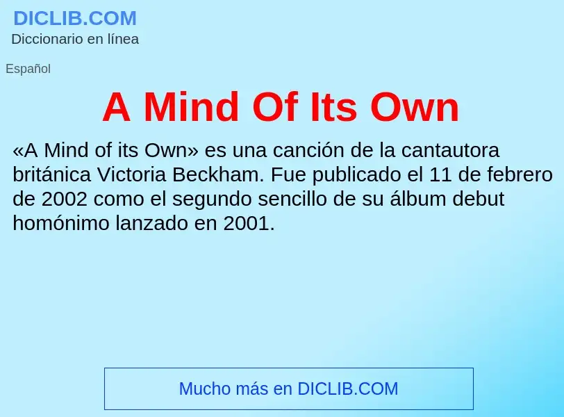 What is A Mind Of Its Own - definition