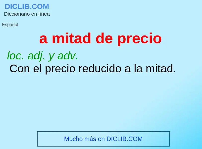 ¿Qué es a mitad de precio? - significado y definición