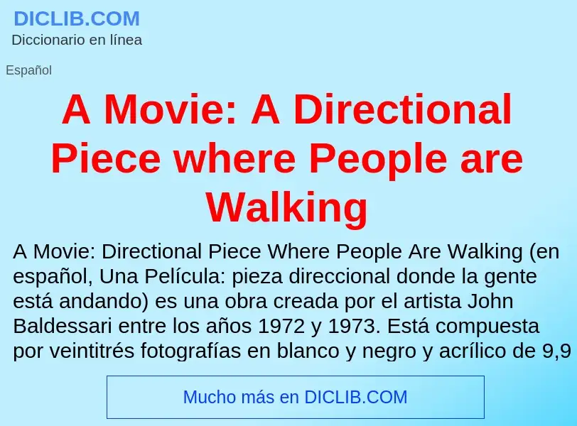 Τι είναι A Movie: A Directional Piece where People are Walking - ορισμός