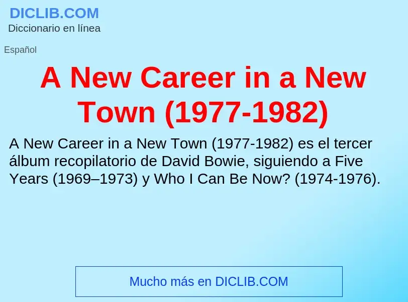 Τι είναι A New Career in a New Town (1977-1982) - ορισμός