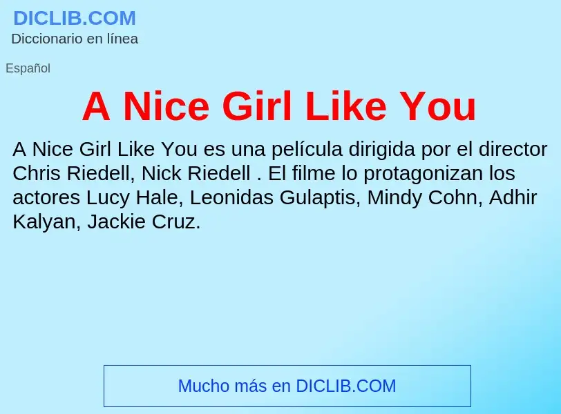 Qu'est-ce que A Nice Girl Like You - définition