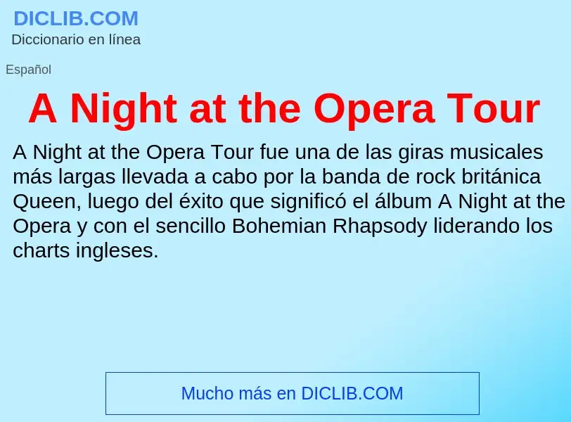 Что такое A Night at the Opera Tour - определение