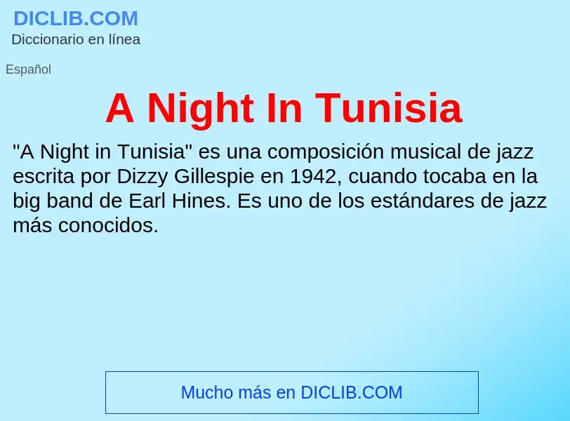 Qu'est-ce que A Night In Tunisia - définition