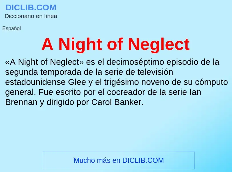 What is A Night of Neglect - definition