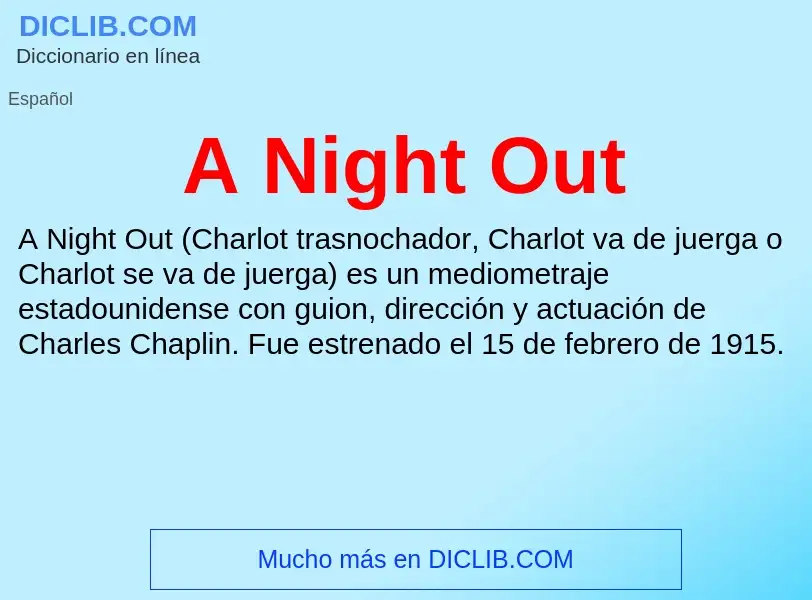 Che cos'è A Night Out - definizione