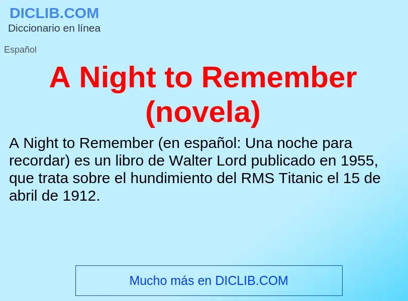 Qu'est-ce que A Night to Remember (novela) - définition