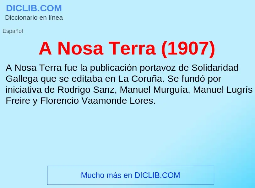 Che cos'è A Nosa Terra (1907) - definizione