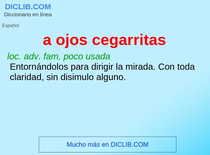 Wat is a ojos cegarritas - definition