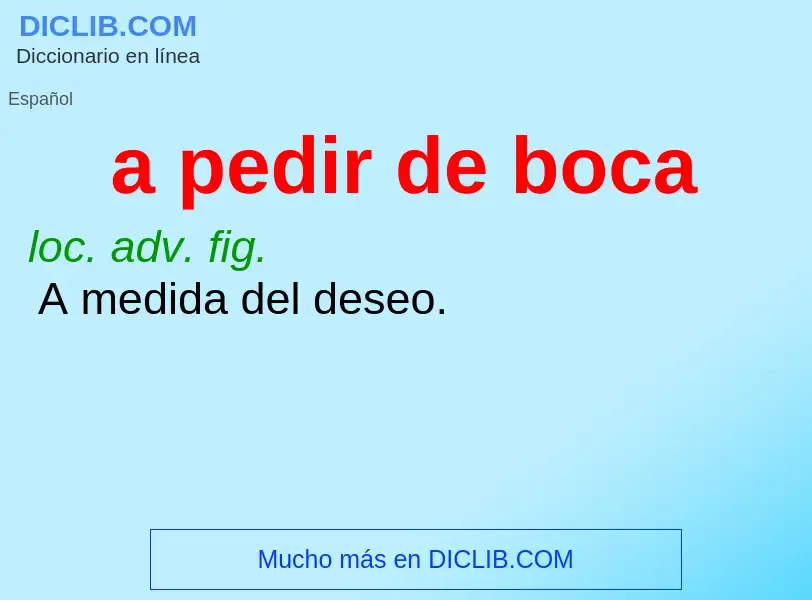 Che cos'è a pedir de boca - definizione