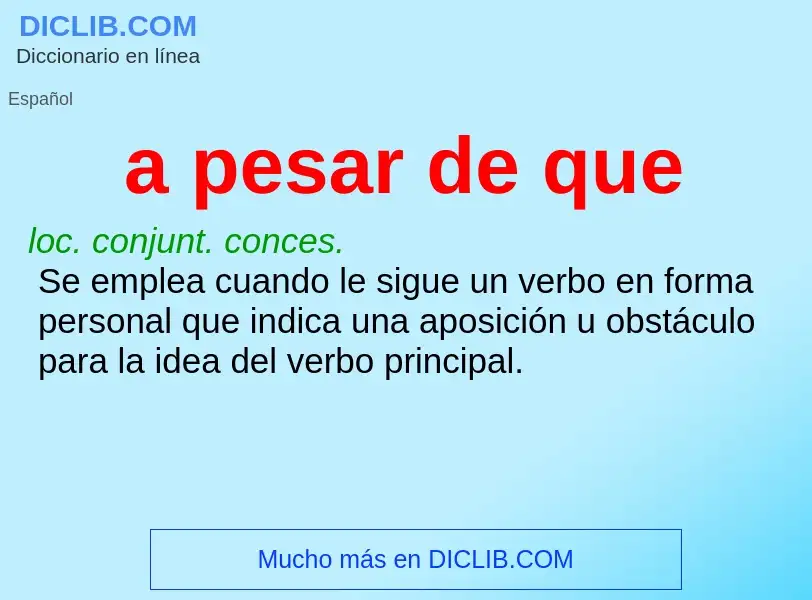 What is a pesar de que - definition