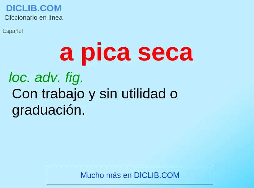 ¿Qué es a pica seca? - significado y definición