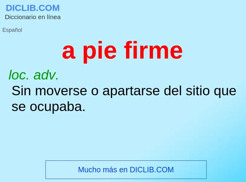 What is a pie firme - definition