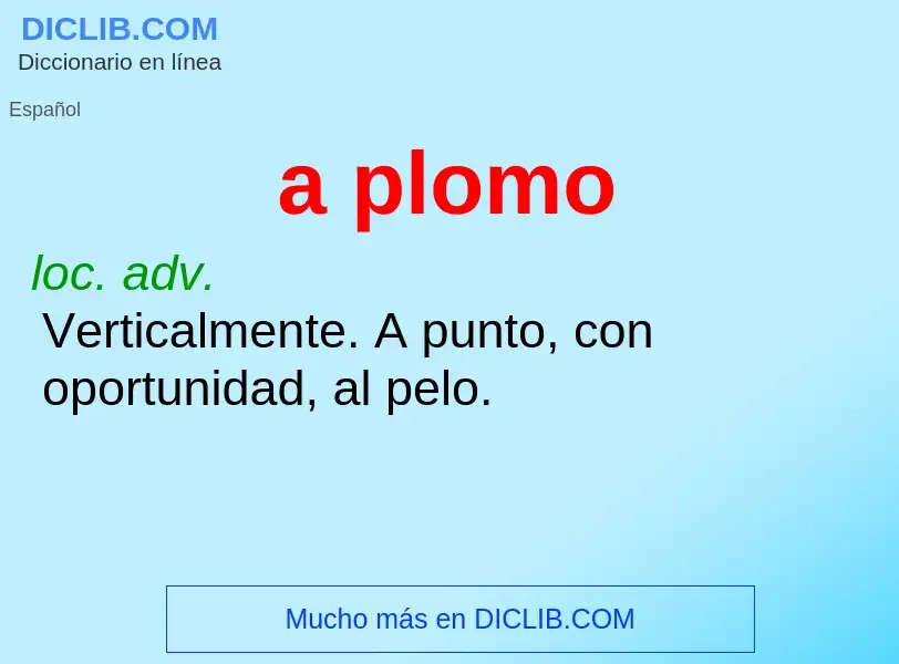 What is a plomo - meaning and definition