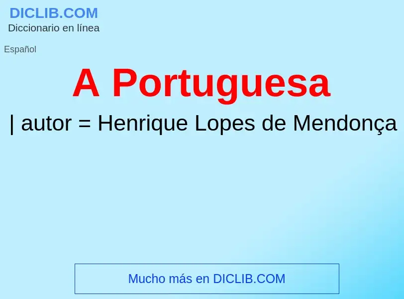 O que é A Portuguesa - definição, significado, conceito