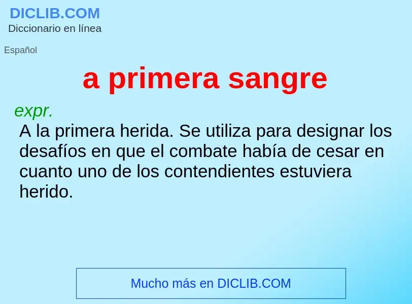 ¿Qué es a primera sangre? - significado y definición