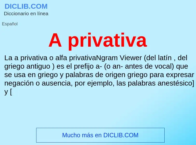 O que é A privativa - definição, significado, conceito