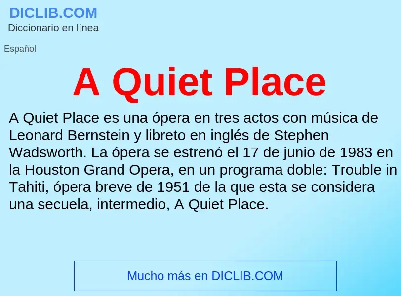 Qu'est-ce que A Quiet Place - définition