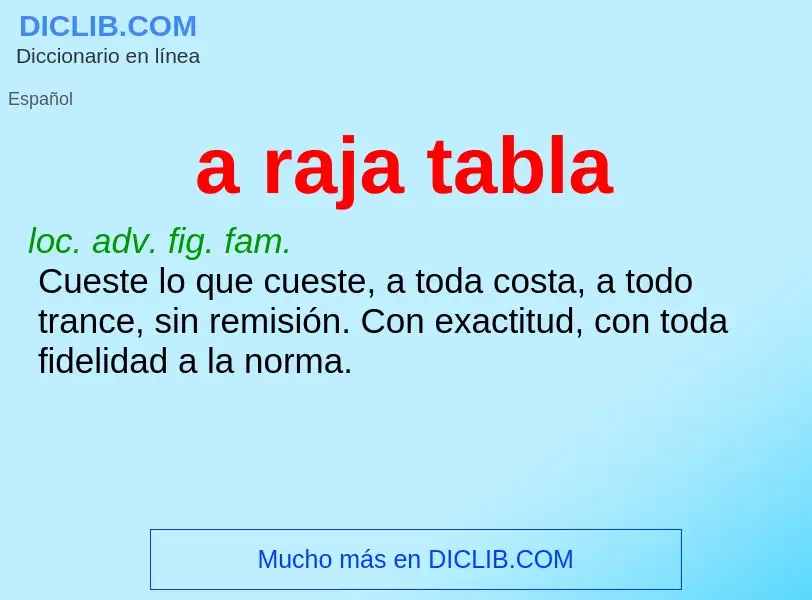 ¿Qué es a raja tabla? - significado y definición