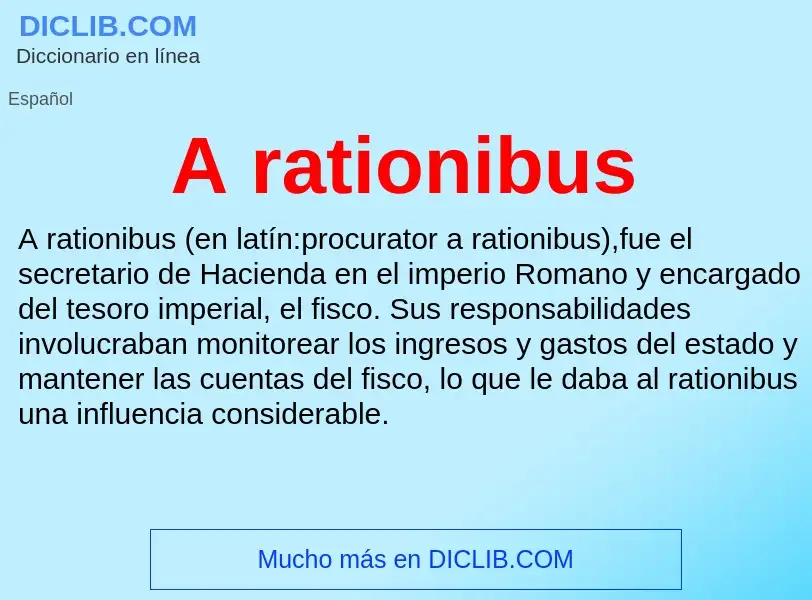 ¿Qué es A rationibus? - significado y definición