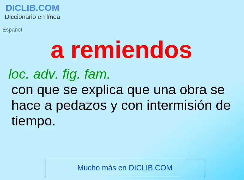 What is a remiendos - meaning and definition