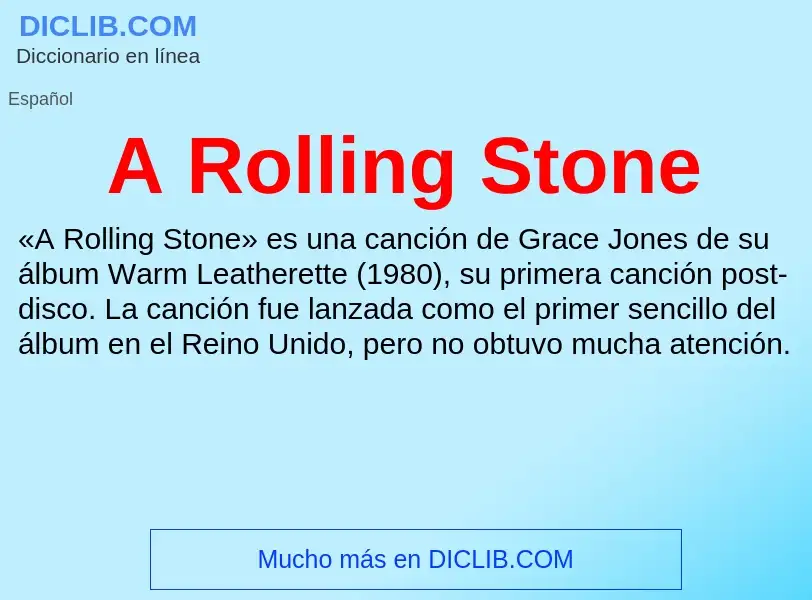 O que é A Rolling Stone - definição, significado, conceito