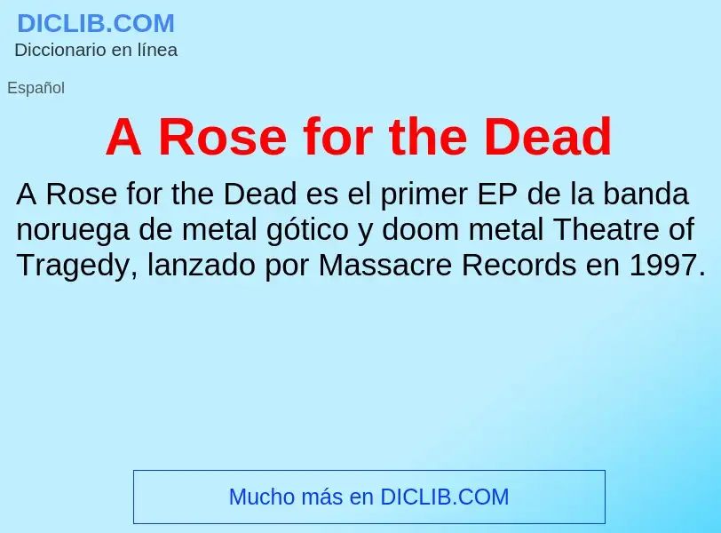 What is A Rose for the Dead - definition