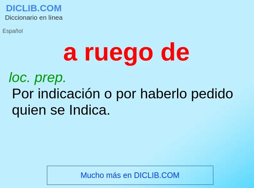 What is a ruego de - definition