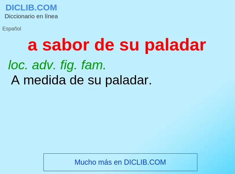 What is a sabor de su paladar - meaning and definition